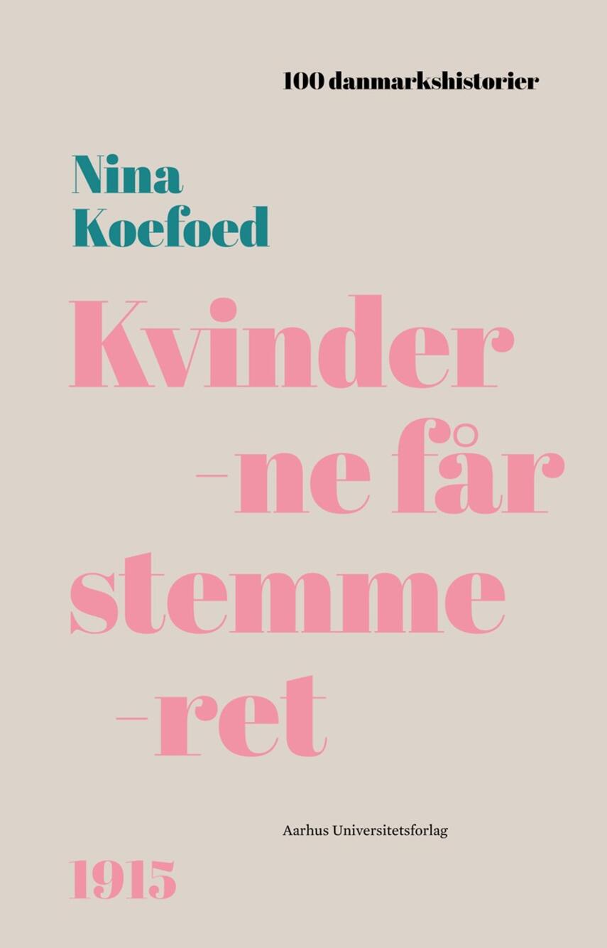 Nina Koefoed: Kvinderne får stemmeret