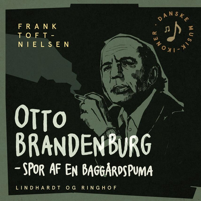 Frank Toft-Nielsen: Otto Brandenburg - spor af en baggårdspuma