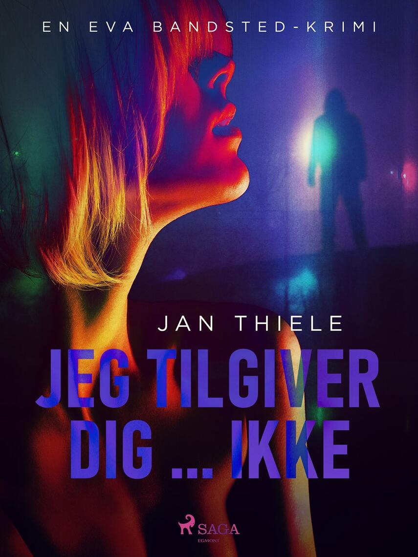 Jan Thiele: Jeg tilgiver dig - ikke : krimi