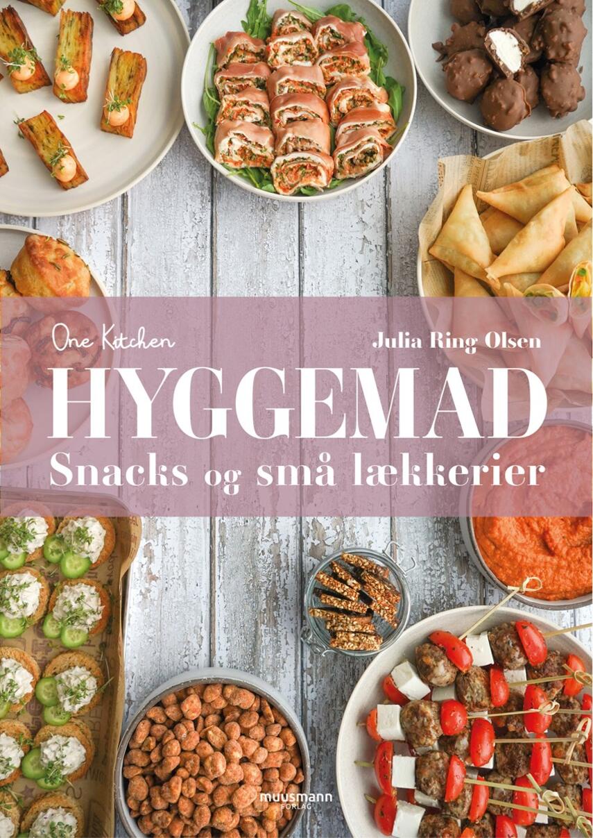 Julia Ring Olsen: Hyggemad (Snacks og små lækkerier)