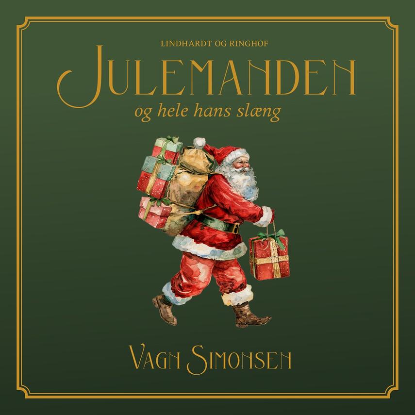 Vagn Simonsen (f. 1935): Julemanden og hele hans slæng : 24 julemandshistorier fra dengang og nu