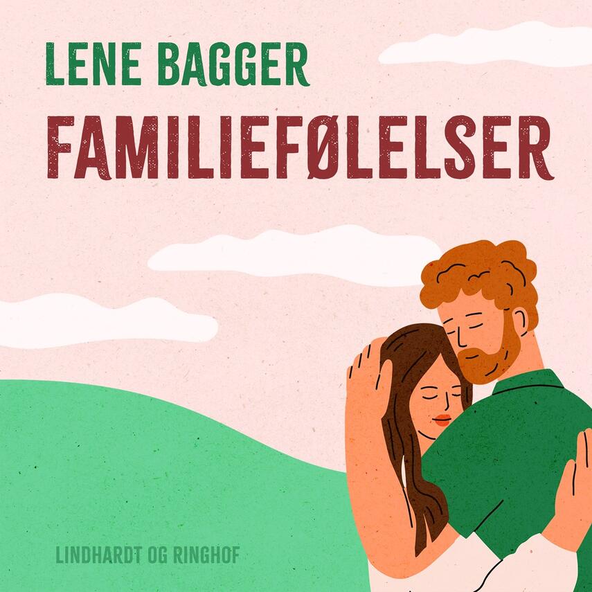 Lene Bagger: Familiefølelser