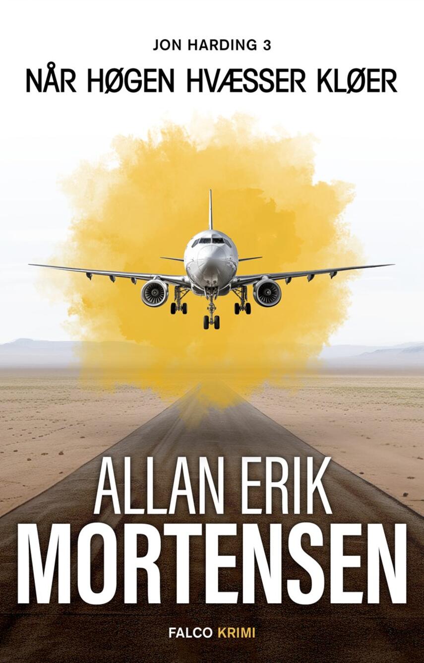 Allan Erik Mortensen: Når høgen hvæsser kløer : krimi