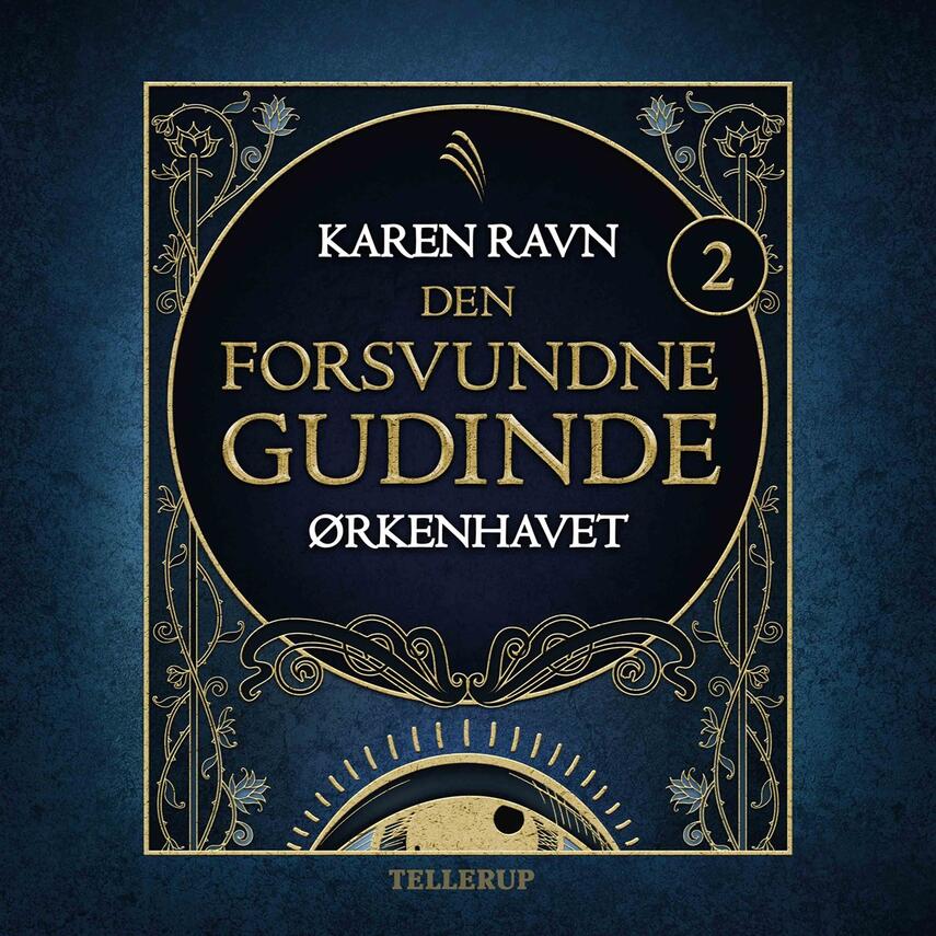 Karen Ravn: Den forsvundne gudinde - ørkenhavet