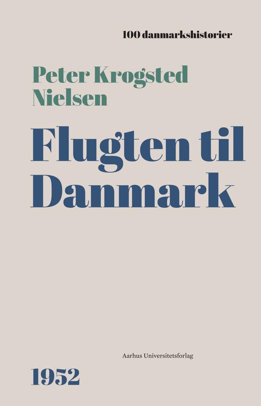 Peter Krogsted Nielsen: Flugten til Danmark