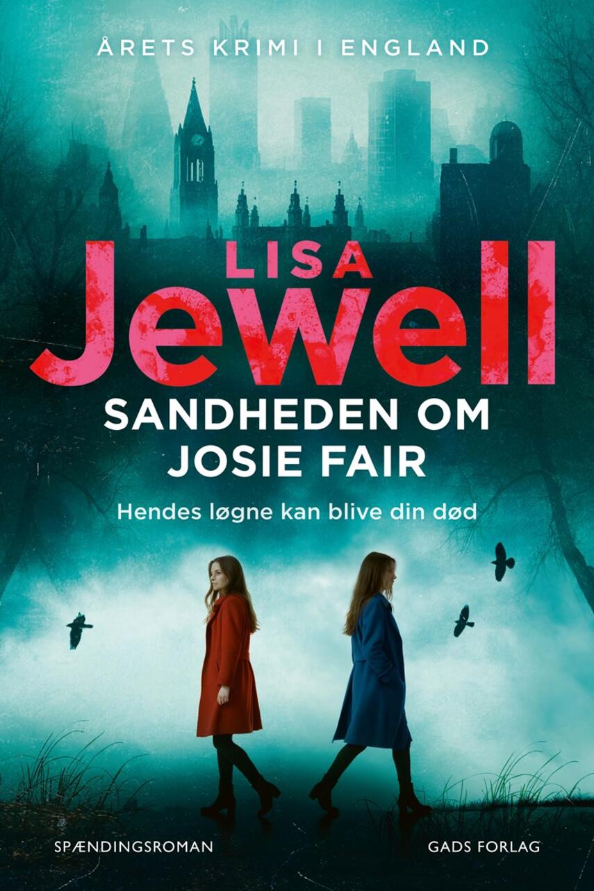 Lisa Jewell: Sandheden om Josie Fair : spændingsroman