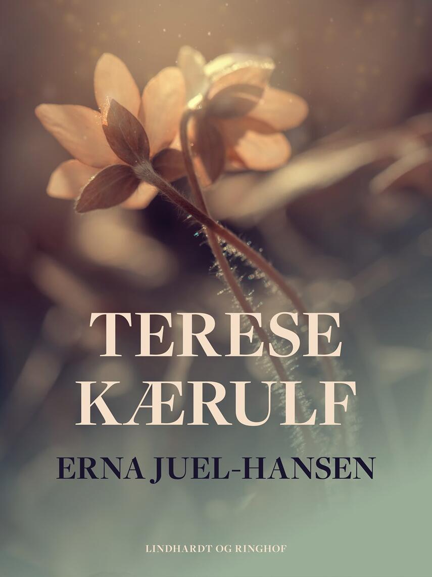 Erna Juel-Hansen: Terese Kærulf