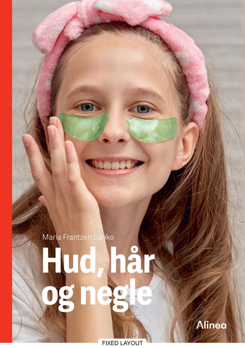 Maria Frantzen Sanko: Hud, hår og negle