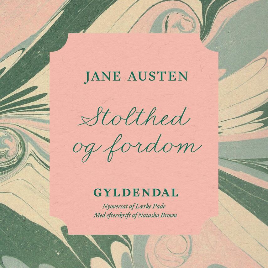 Jane Austen: Stolthed og fordom (Ved Lærke Pade)