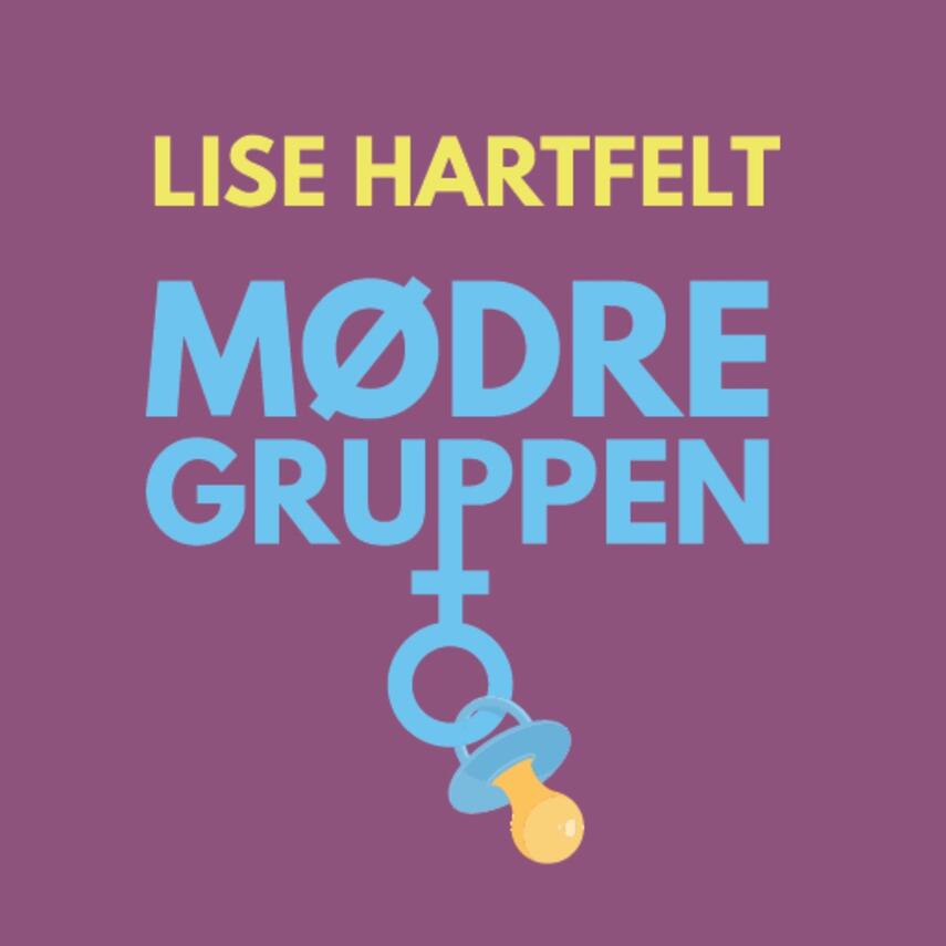 Lise Hartfelt: Mødregruppen