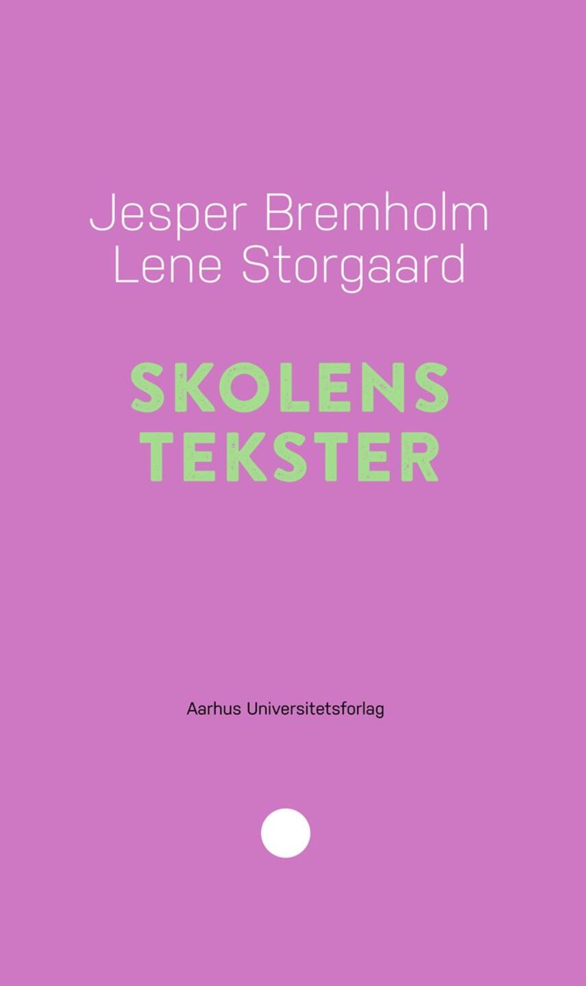 Jesper Bremholm, Lene Storgaard: Skolens tekster