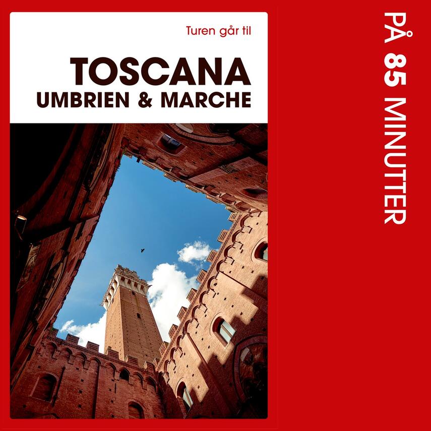 Preben Hansen (f. 1956): Turen går til Toscana, Umbrien & Marche (Ved Paul Becker)