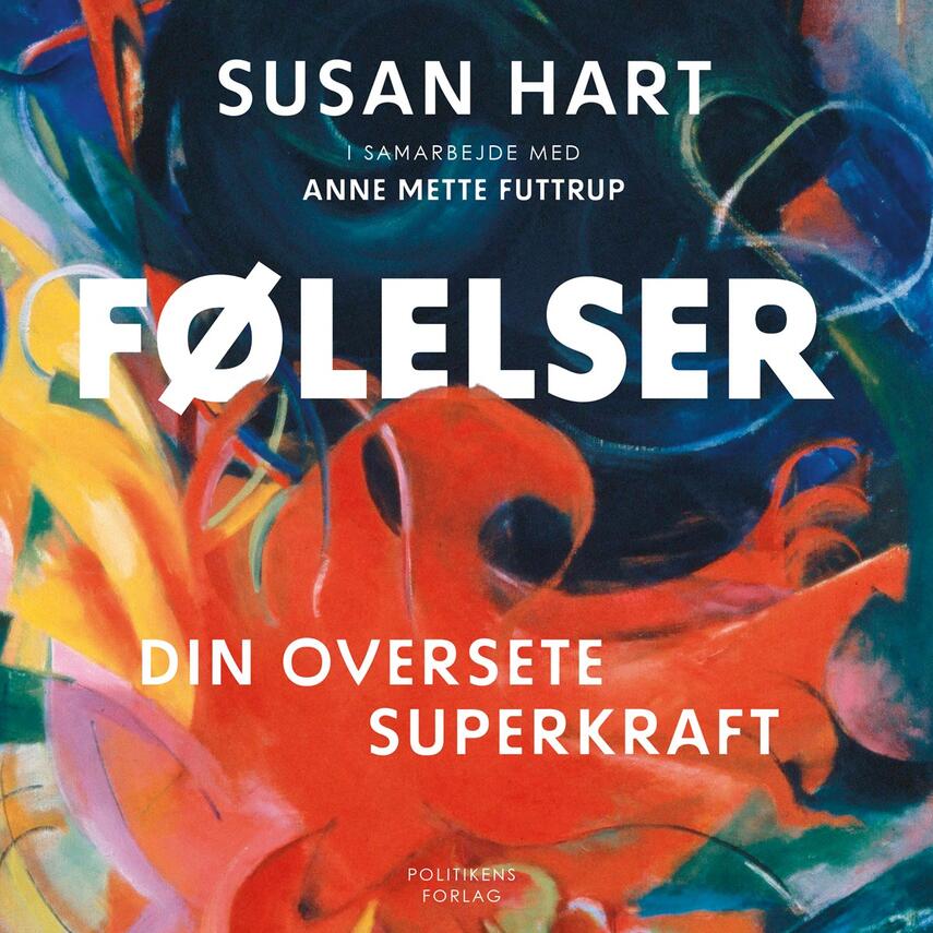 Susan Hart (f. 1956): Følelser : din oversete superkraft