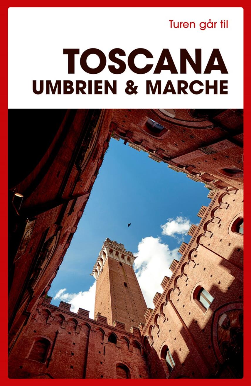 Preben Hansen (f. 1956): Turen går til Toscana, Umbrien & Marche