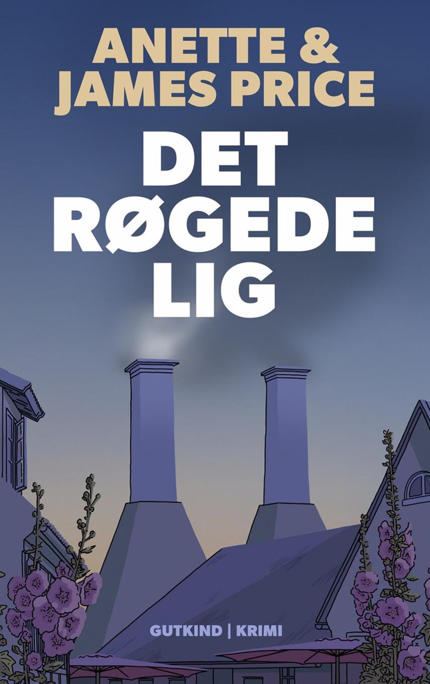 Anette Price, James Price: Det røgede lig : krimi