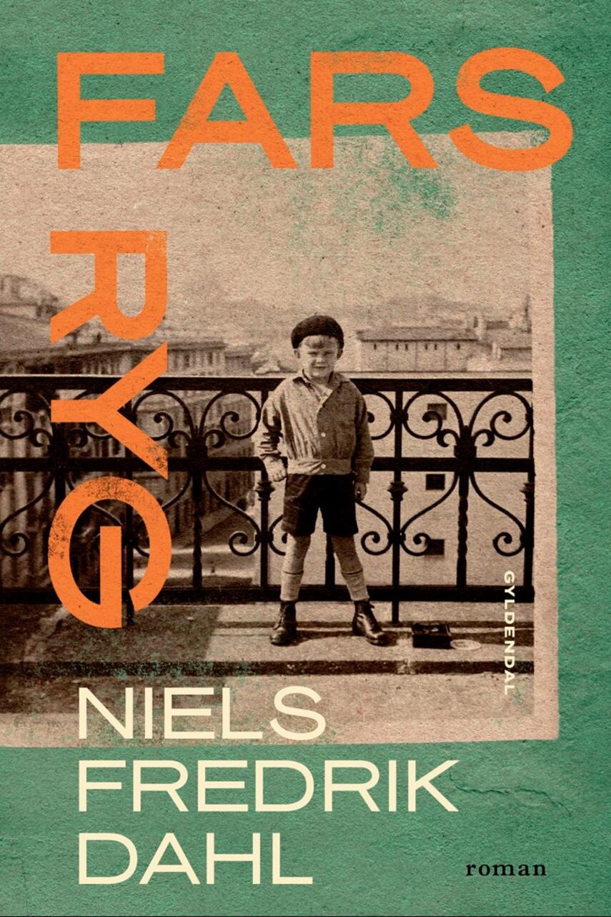 Niels Fredrik Dahl: Fars ryg : roman