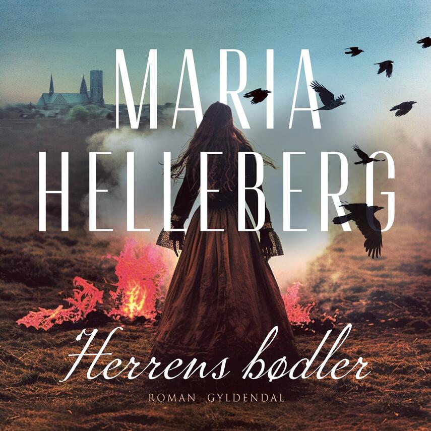 Maria Helleberg: Herrens bødler