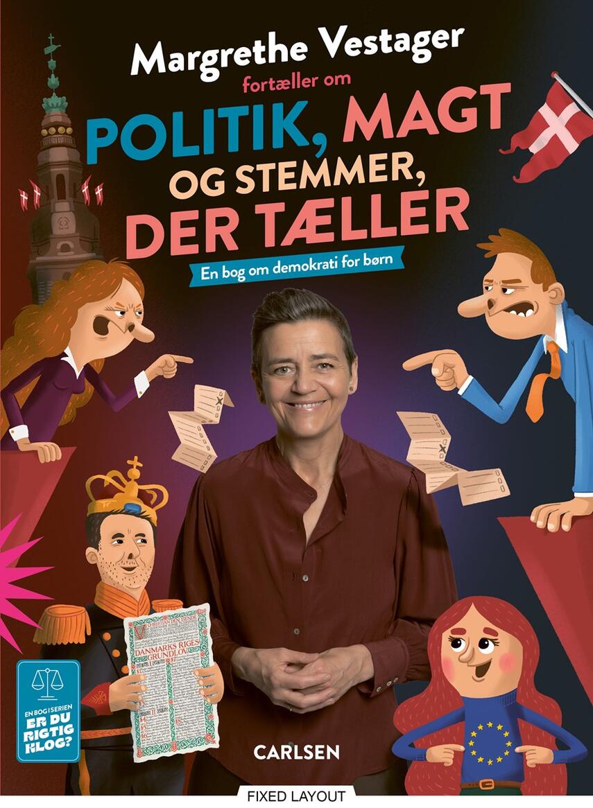 Margrethe Vestager: Margrethe Vestager fortæller om politik, magt og stemmer, der tæller : en bog om demokrati for børn