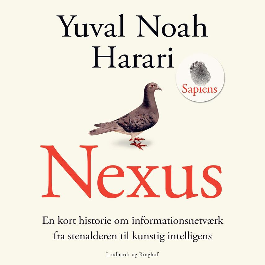 Yuval Noah Harari: Nexus : en kort historie om informationsnetværk fra stenalderen til kunstig intelligens