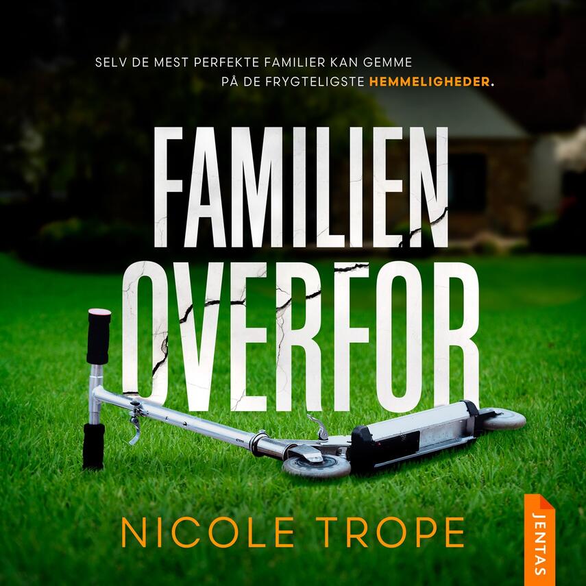 Nicole Trope: Familien overfor