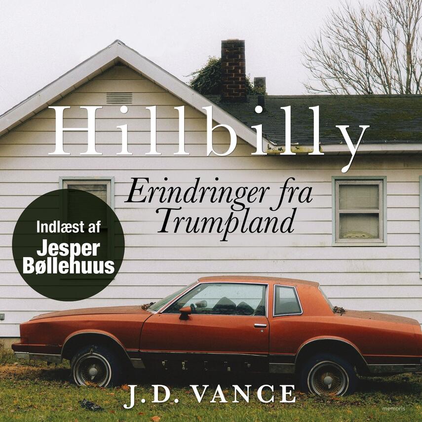 J. D. Vance: Hillbilly : erindringer fra Trumpland