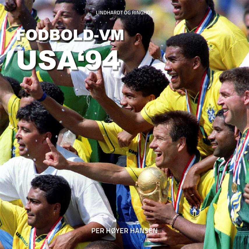 Per Høyer Hansen: Fodbold-VM USA 94