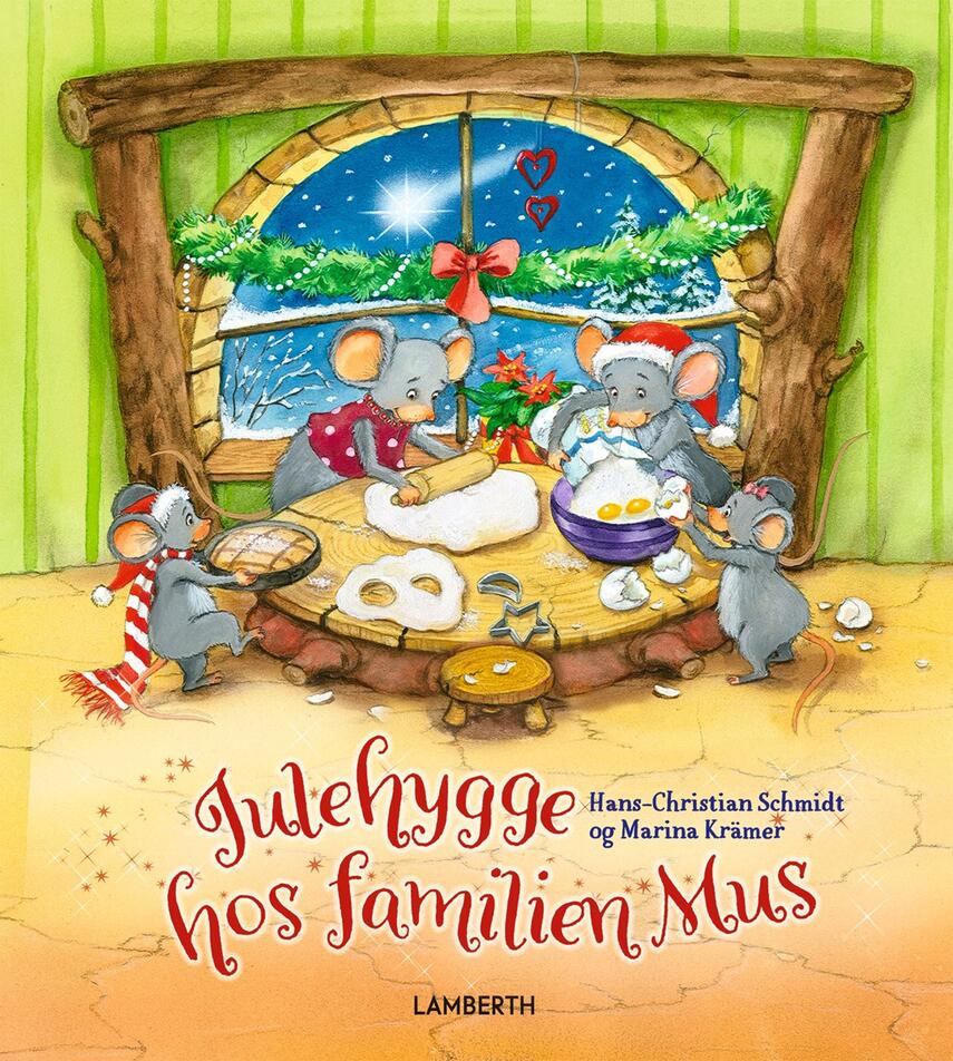 Hans-Christian Schmidt, Marina Krämer: Julehygge hos familien Mus