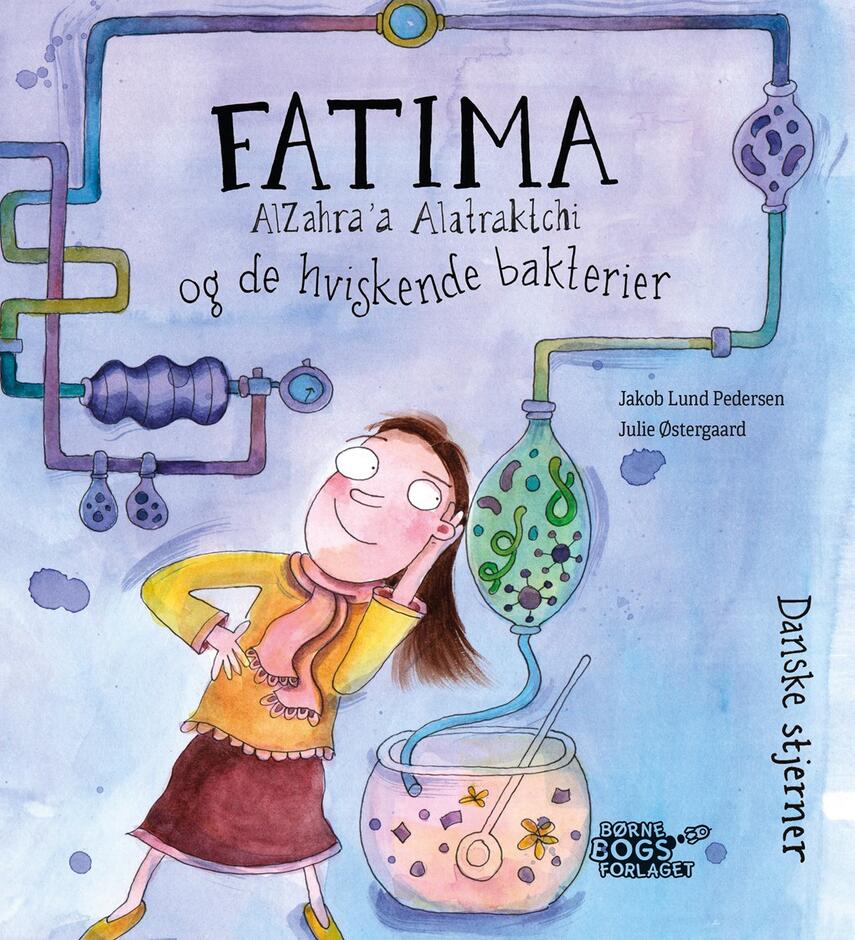 Julie Østergaard, Jakob Lund Pedersen: Fatima AlZahra'a Alatraktchi og de hviskende bakterier
