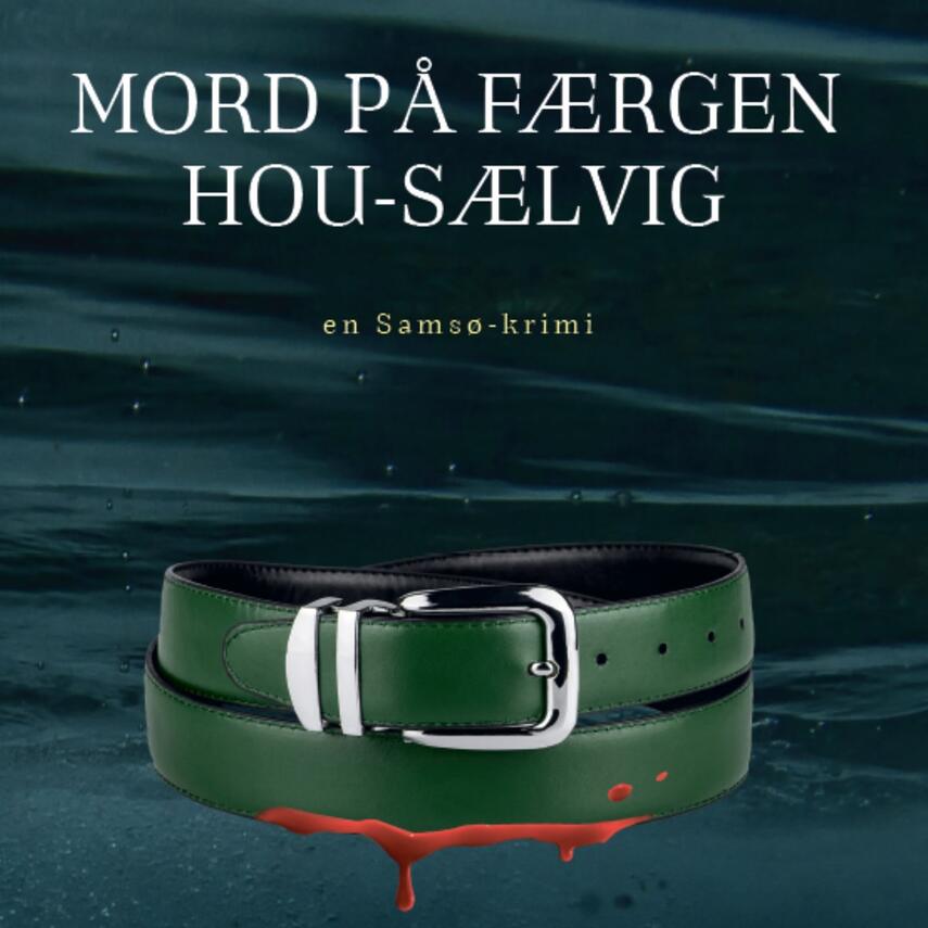 Lena Jo Hursh: Mord på færgen Hou-Sælvig