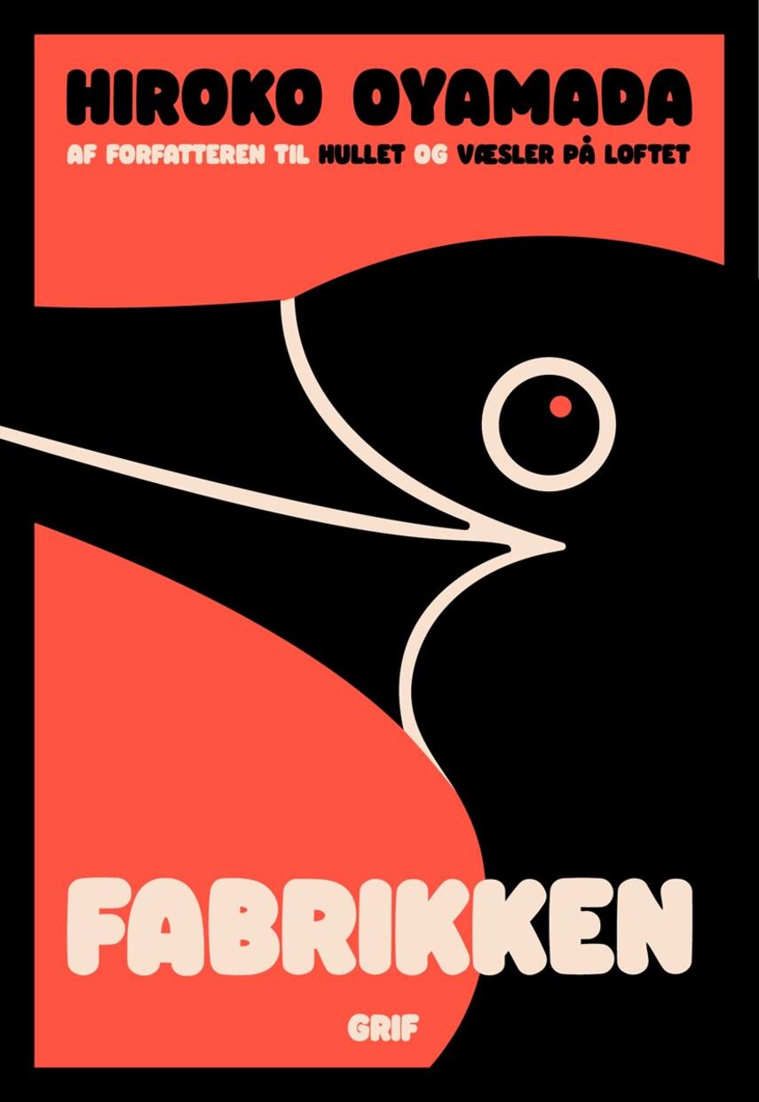 Hiroko Oyamada (f. 1983): Fabrikken