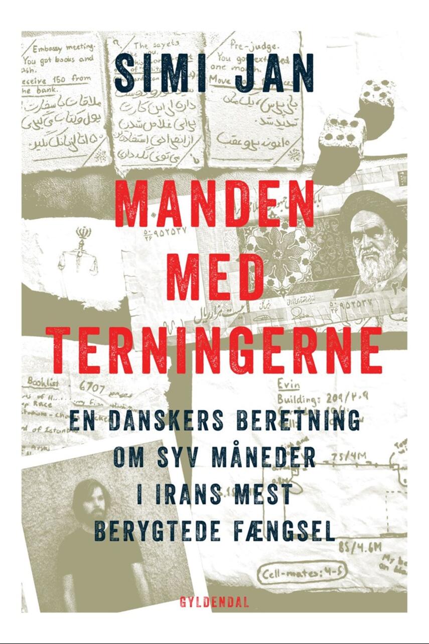Simi Jan: Manden med terningerne : en danskers beretning om syv måneder i Irans mest berygtede fængsel