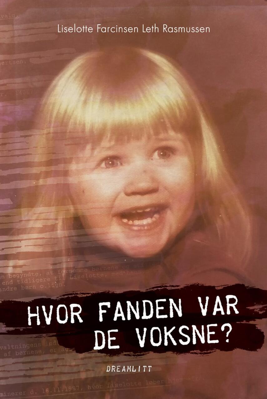 Liselotte Farcinsen Leth Rasmussen: Hvor fanden var de voksne?