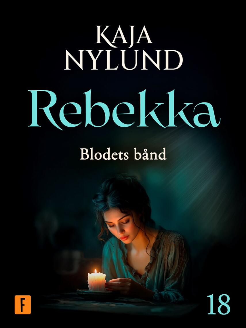 Kaja Nylund (f. 1982): Rebekka - blodets bånd