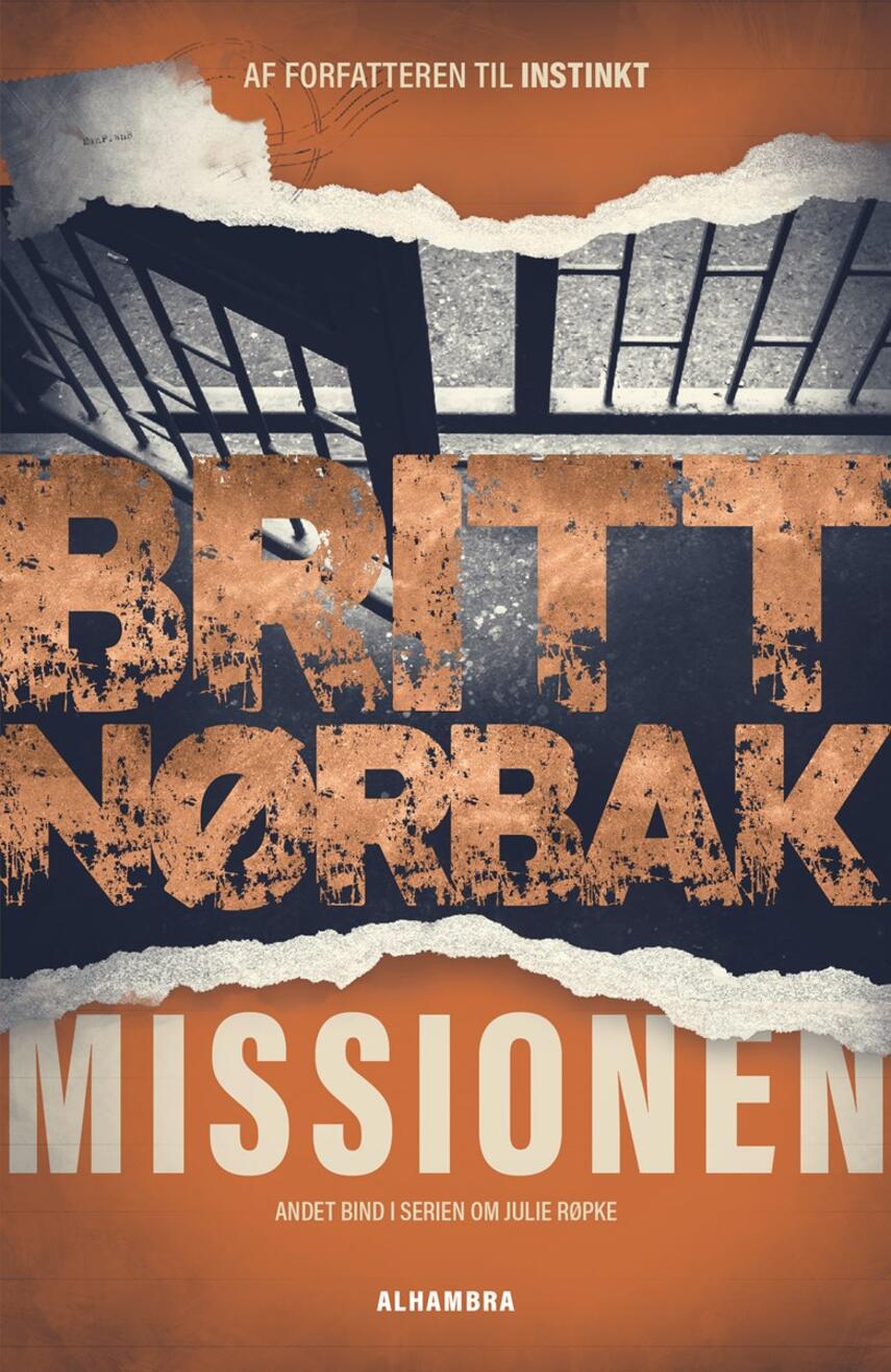 Britt Nørbak: Missionen : krimi