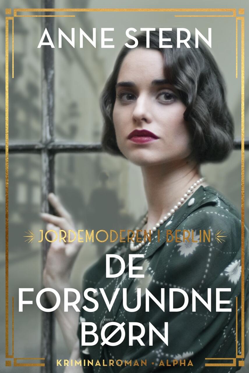 Anne Stern (f. 1982): De forsvundne børn : kriminalroman