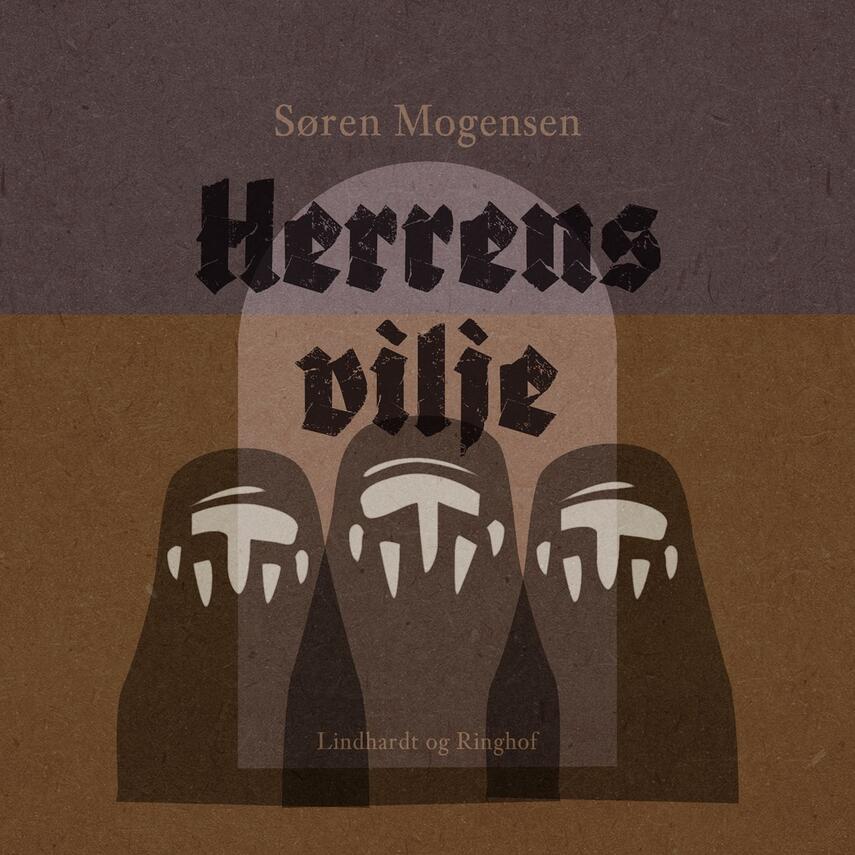 Søren Mogensen (f. 1955): Herrens vilje