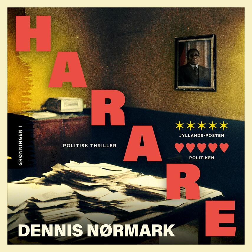 Dennis Nørmark (f. 1978-04-02): Harare : politisk thriller