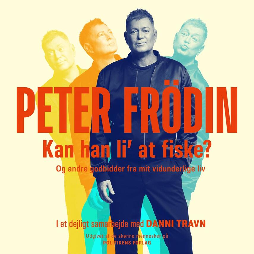 Peter Frödin: Kan han li' at fiske?