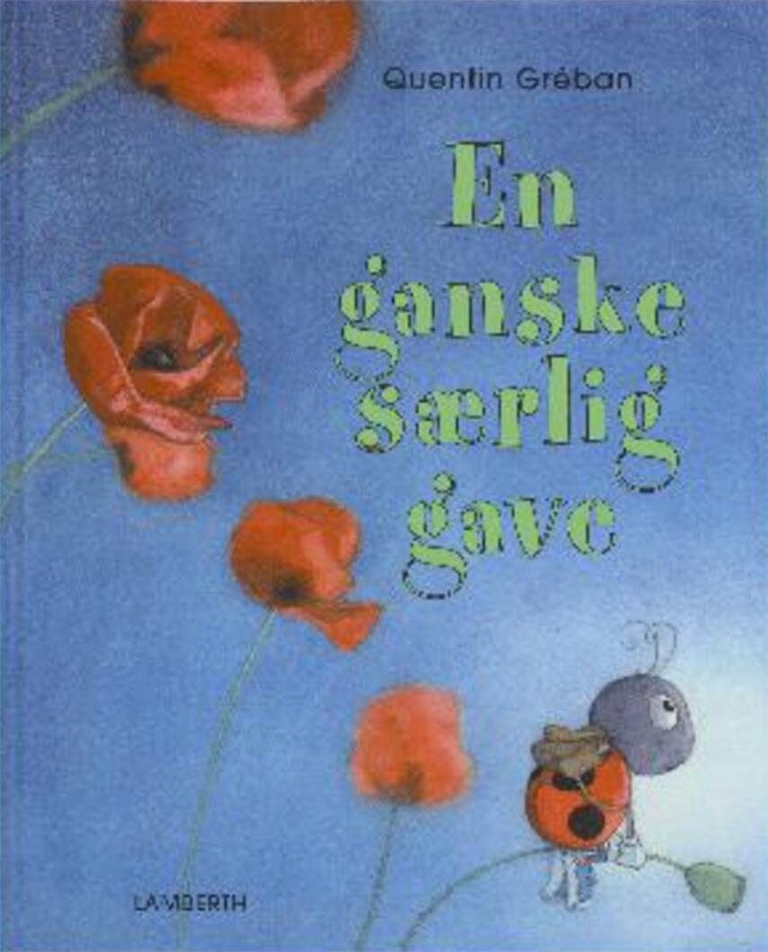Quentin Gréban: En ganske særlig gave