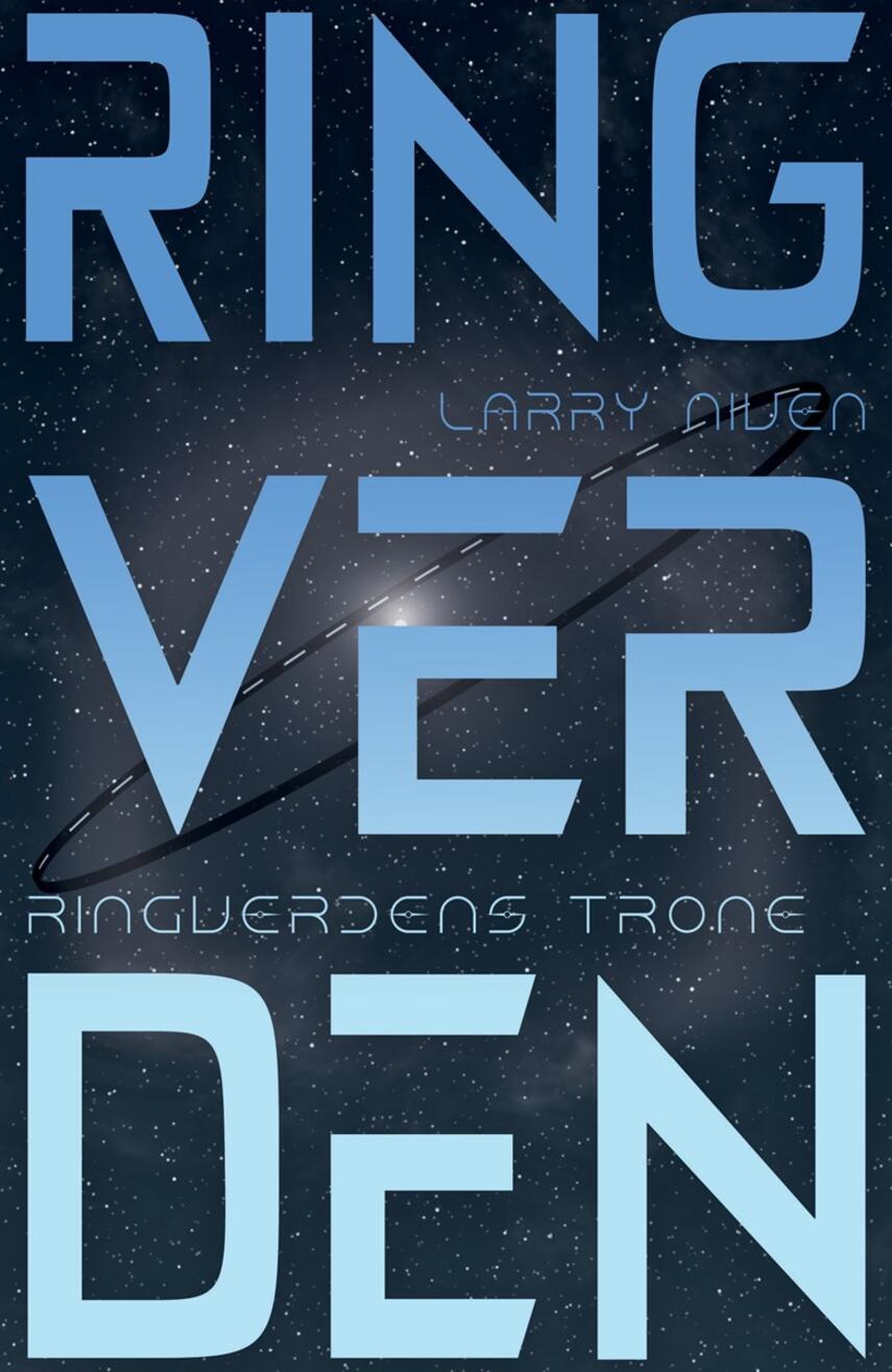 Larry Niven: Ringverden - ringverdens trone