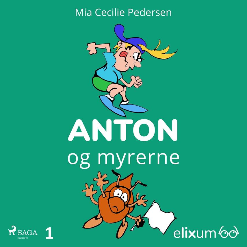 Mia Cecilie Pedersen: Anton og myrerne