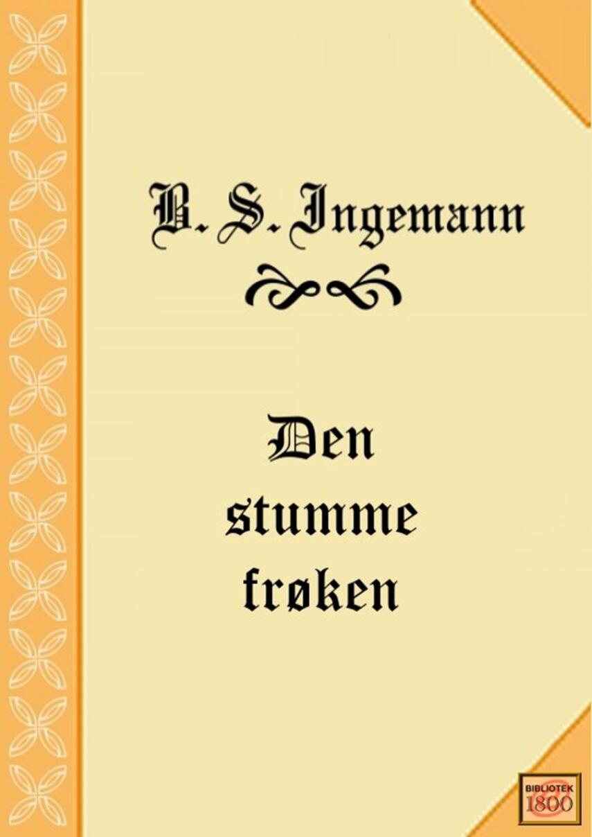 B. S. Ingemann: Den stumme frøken