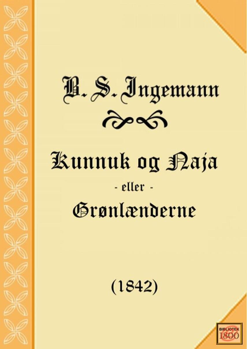 B. S. Ingemann: Kunnuk og Naja