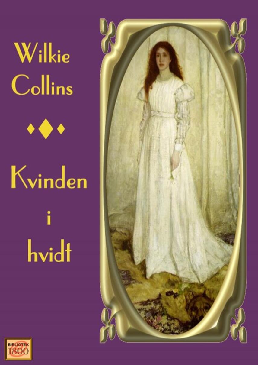 Wilkie Collins: Kvinden i hvidt