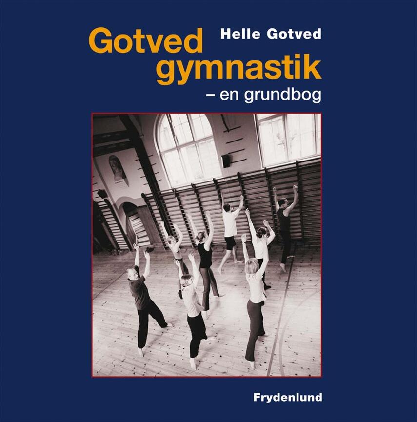 Helle Gotved: Gotved gymnastik : en grundbog