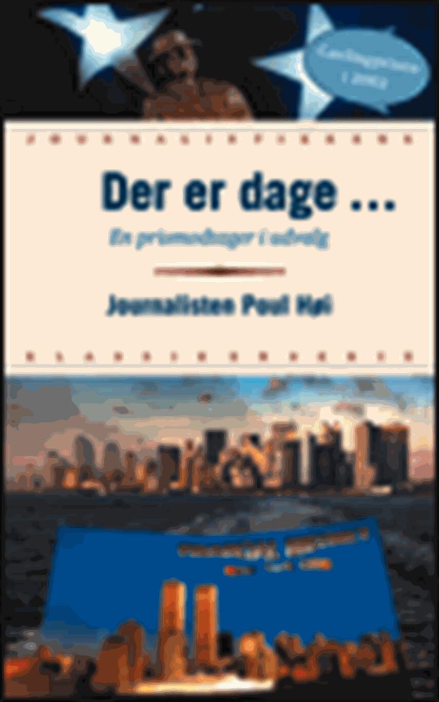 Poul Høi: Der er dage - : en prismodtager i udvalg