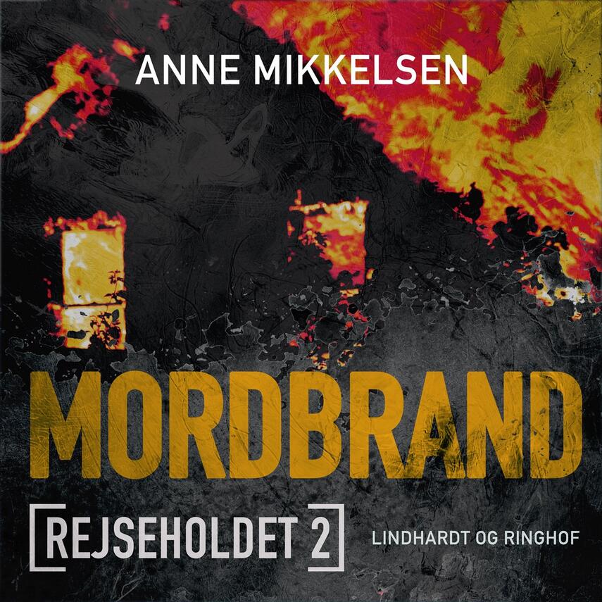 Anne Mikkelsen: Mordbrand