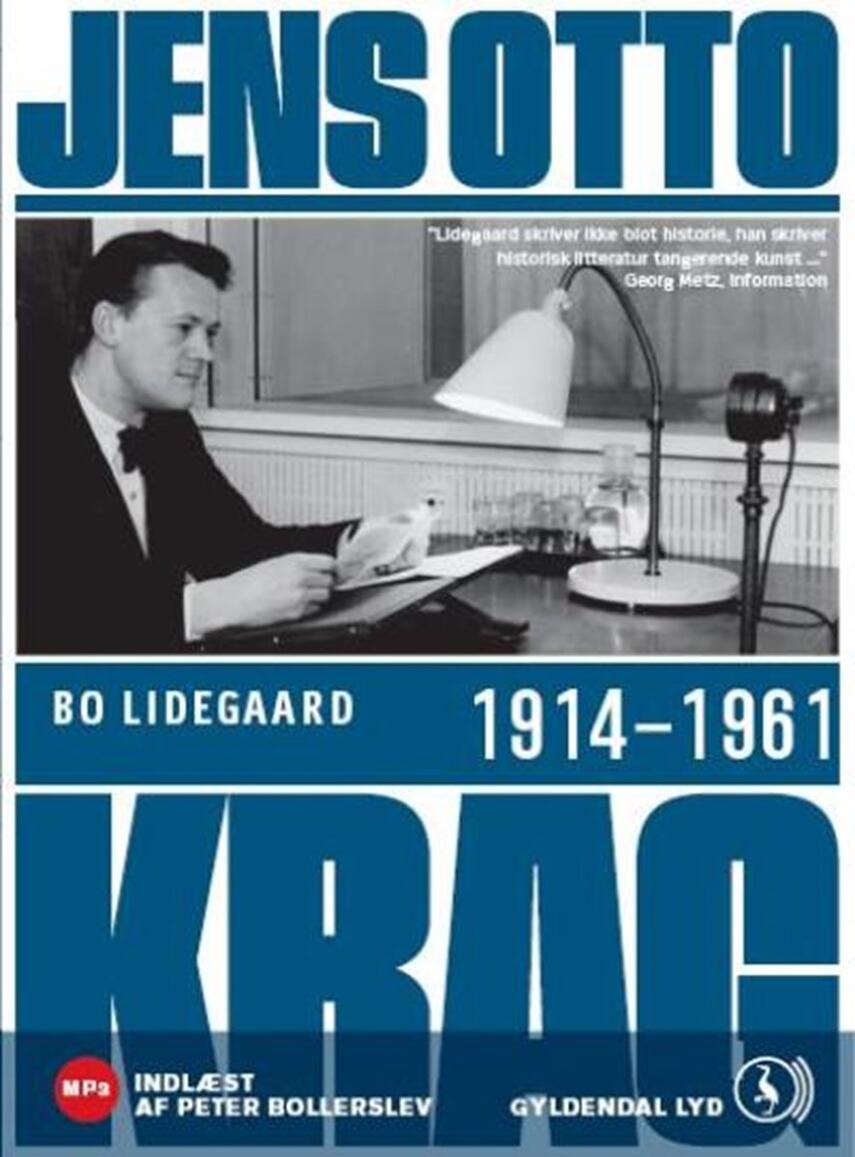 Bo Lidegaard: Jens Otto Krag : 1914-1961
