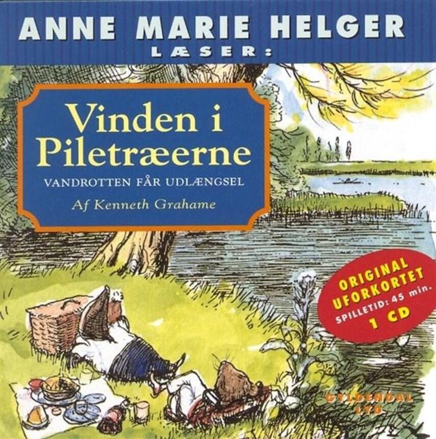 Kenneth Grahame: Vinden i piletræerne. 6, Vandrotten får udlængsel