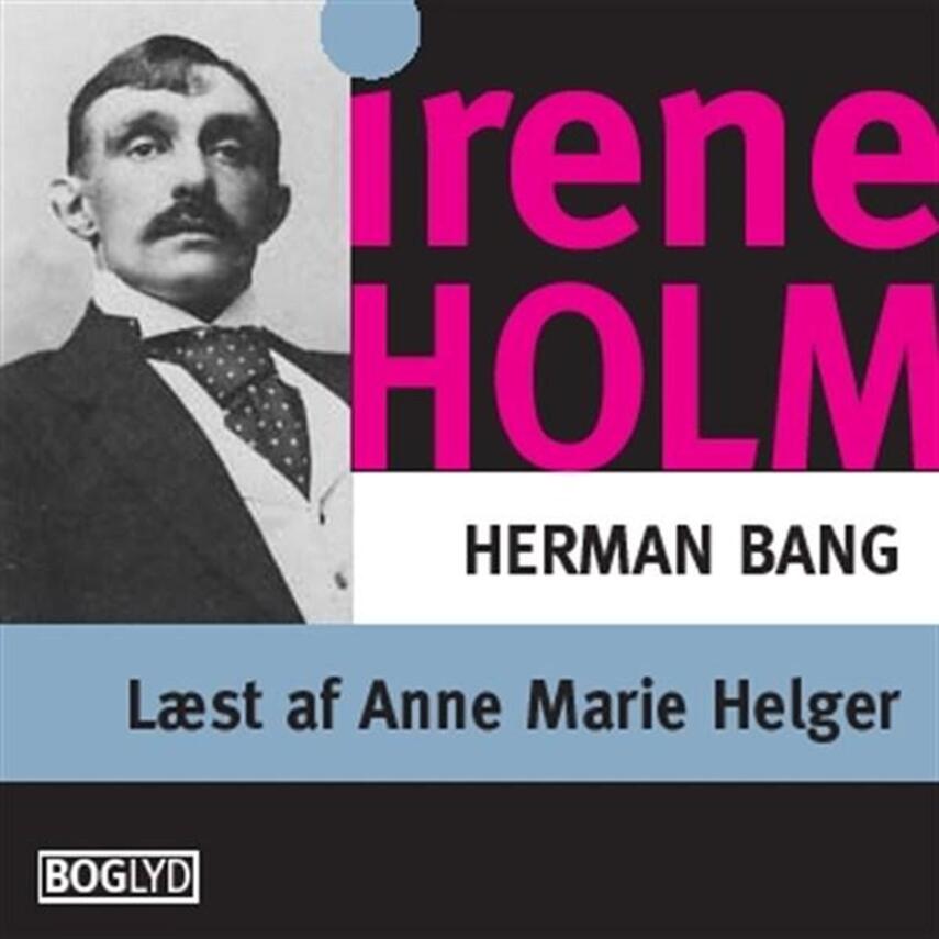 Herman Bang: Irene Holm